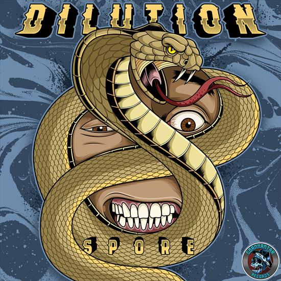 2023 - Spore - Dilution EP CBR 320 - Spore - Dilution - Front.png